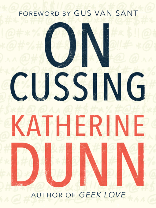 Title details for On Cussing by Katherine Dunn - Wait list